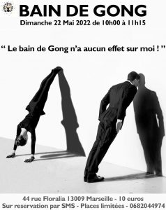 IFY - Bain de Gong avec Didier: 22 mai 2022 – Marseille